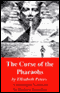 The Curse of the Pharaohs: The Amelia Peabody Series, Book 2 (Unabridged) audio book by Elizabeth Peters