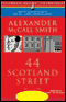 44 Scotland Street (Unabridged) audio book by Alexander McCall Smith