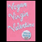 Vegan, Virgin, Valentine (Unabridged) audio book by Carolyn Mackler