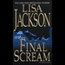 Final Scream (Unabridged) audio book by Lisa Jackson