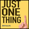 Just One Thing: Twelve of the World's Best Investors (Unabridged) audio book by John Mauldin