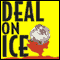 Deal on Ice (Unabridged) audio book by Les Standiford