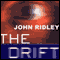 The Drift (Unabridged) audio book by John Ridley