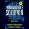 The Innovator's Solution: Creating and Sustaining Successful Growth (Unabridged) audio book by Clayton M. Christensen, Michael E. Raynor