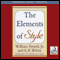 The Elements of Style (Recorded Books Edition) (Unabridged) audio book by William Strunk, E. B. White