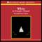 White (Unabridged) audio book by Christopher Whitcomb