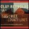 Sandhill County Lines (Unabridged) audio book by Clay Reynolds