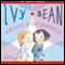 Ivy and Bean and the Ghost That Had to Go (Unabridged) audio book by Annie Barrows