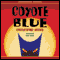 Coyote Blue (Unabridged) audio book by Christopher Moore