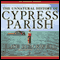The Unnatural History of Cypress Parish (Unabridged) audio book by Elise Blackwell