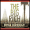 The Big Rich: The Rise and Fall of the Greatest Texas Oil Fortunes (Unabridged) audio book by Bryan Burrough