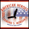 American Heroes (Unabridged) audio book by Edmund Morgan