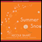 Summer Snow (Unabridged) audio book by Nichole Baart