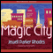 Magic City (Unabridged) audio book by Jewell Parker Rhodes