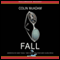 Fall (Unabridged) audio book by Colin McAdam