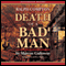 Death of a Bad Man (Unabridged) audio book by Marcus Galloway