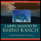 Rhino Ranch (Unabridged) audio book by Larry McMurtry