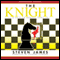The Knight: The Patrick Bowers Files, Book 3 (Unabridged) audio book by Steven James