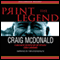 Print the Legend (Unabridged) audio book by Craig McDonald