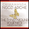 The Thing Around Your Neck (Unabridged) audio book by Chimamanda Ngozi Adichie