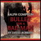 Bullet for a Bad Man: A Ralph Compton Novel (Unabridged) audio book by David Robbins