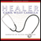 Healer (Unabridged) audio book by Carol Wiley Cassella