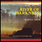 River of Darkness (Unabridged) audio book by Rennie Airth