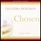 Chosen: A Novel (Unabridged) audio book by Chandra Hoffman