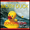 Moby-Duck: The True Story of 28,800 Bath Toys Lost at Sea and of the Beachcombers, Oceanographers, Environmentalists, and Fools, Including the Author, Who Went in Search of Them (Unabridged) audio book by Donovan Hohn