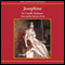 Josephine: A Life of the Empress (Unabridged) audio book by Carolly Erickson