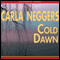 Cold Dawn: A Black Falls Novel (Unabridged) audio book by Carla Neggers