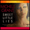 Sweet Little Lies (Unabridged) audio book by Michele Grant
