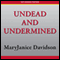 Undead and Undermined (Unabridged) audio book by MaryJanice Davidson