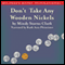 Don't Take Any Wooden Nickels: The Million Dollar Mysteries, Book 2 (Unabridged) audio book by Mindy Starns Clark