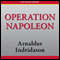 Operation Napoleon (Unabridged) audio book by Arnaldur Indridason