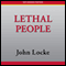 Lethal People (Unabridged) audio book by John Locke