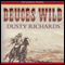 Deuces Wild (Unabridged) audio book by Dusty Richards