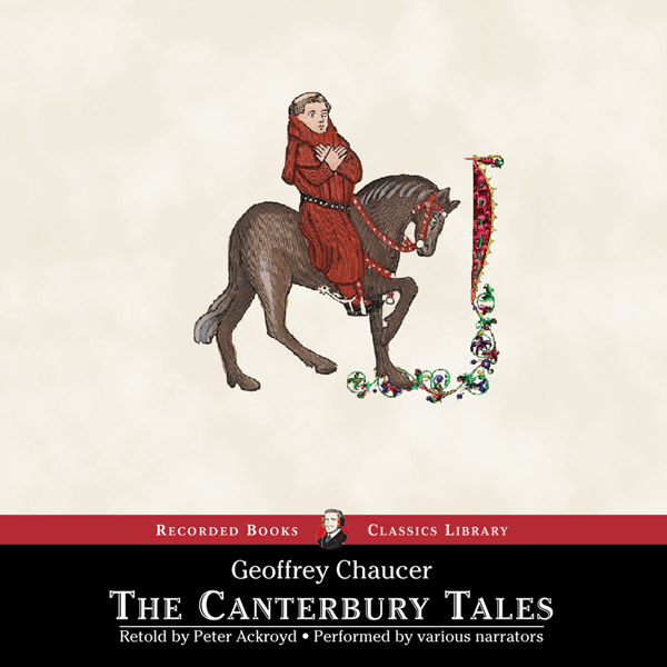 The Canterbury Tales: A Retelling (Unabridged) audio book by Peter Ackroyd