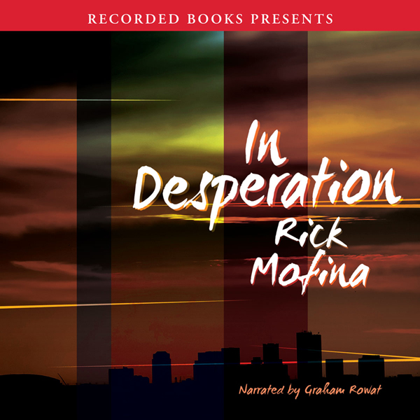 In Desperation (Unabridged) audio book by Rick Mofina