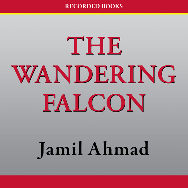 The Wandering Falcon (Unabridged) audio book by Jamil Ahmad