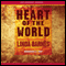 Heart of the World (Unabridged) audio book by Linda Barnes