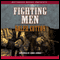 Fighting Men (Unabridged) audio book by Ralph Cotton