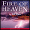 Fire of Heaven (Unabridged) audio book by Bill Myers