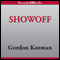 Showoff: Swindle, Book 4 (Unabridged) audio book by Gordon Korman