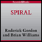 Spiral: Tunnels, Book 5 (Unabridged) audio book by Roderick Gordon, Brian Williams