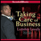 Taking Care of Business (Unabridged) audio book by Lutishia Lovely