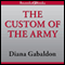 The Custom of the Army: An Outlander Novella (Unabridged) audio book by Diana Gabaldon