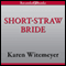 Short-Straw Bride (Unabridged) audio book by Karen Witemeyer