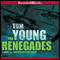 The Renegades (Unabridged) audio book by Thomas Young
