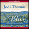 Texas Blue: A Whispering Mountain Novel, Book 5 (Unabridged) audio book by Jodi Thomas